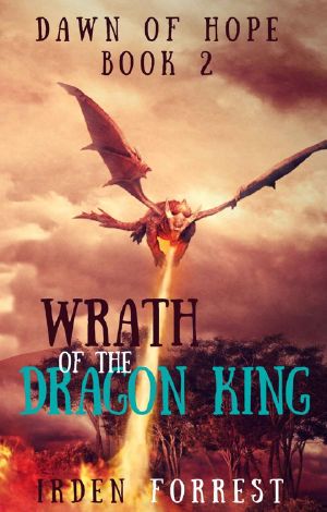 [Dawn of Hope 02] • Wrath of the Dragon King